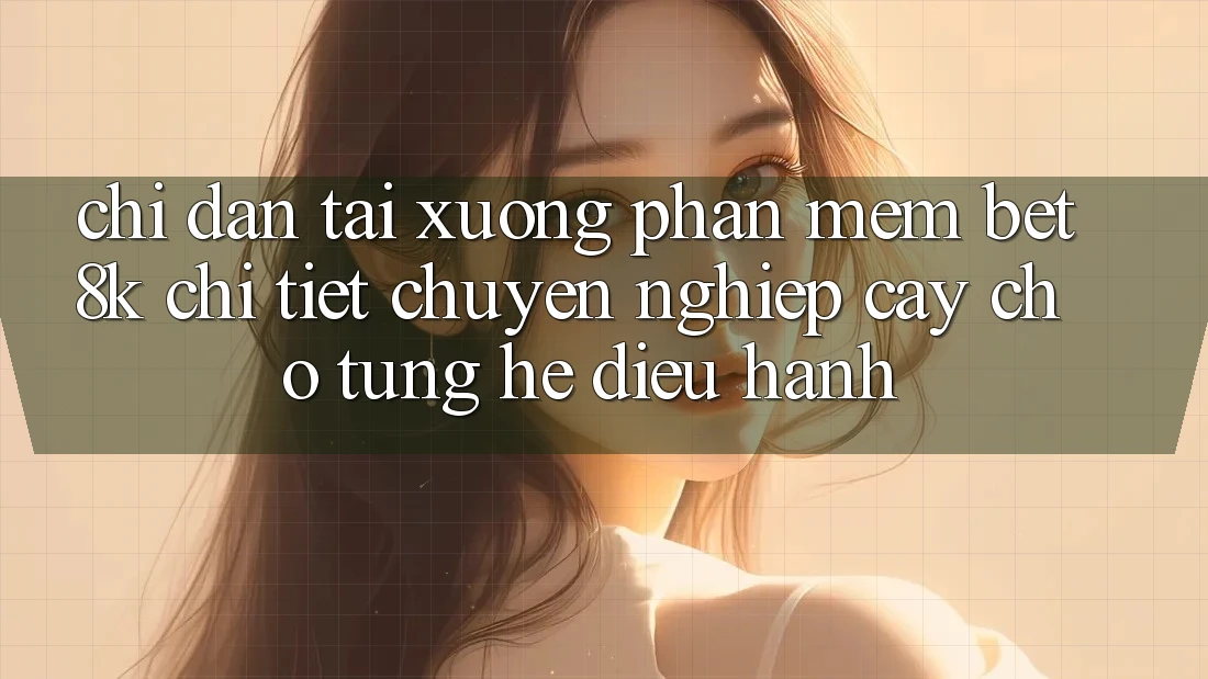 Chỉ dẫn Tải xuống Phần mềm Bet8k Chi Tiết, Chuyên nghiệp cậy Cho Từng Hệ Điều Hành