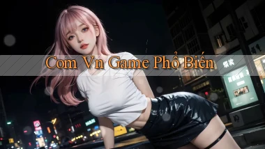 com vn Game phổ biến