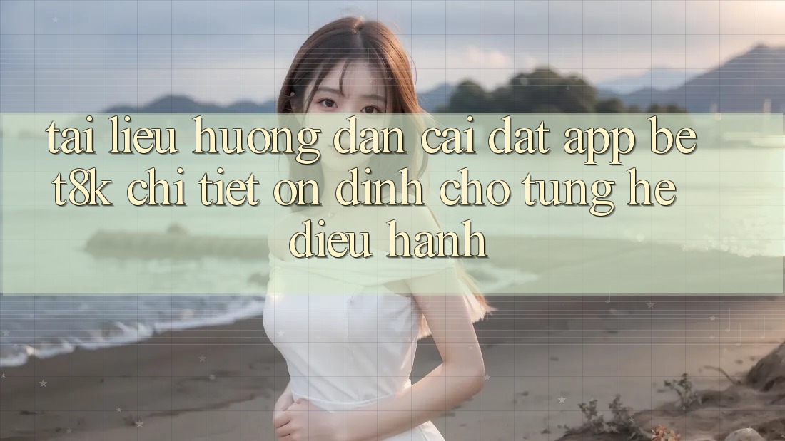 Tài liệu hướng dẫn Cài đặt App Bet8k Chi Tiết, Ổn định Cho Từng Hệ Điều Hành Tài liệu hướng dẫn Cài đặt App Bet8k Chi Tiết, Ổn định Cho Từng Hệ Điều Hành