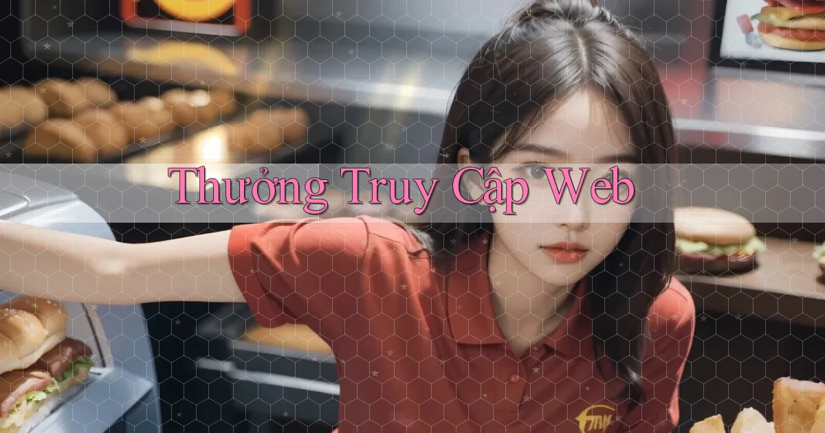 Thưởng Truy cập web